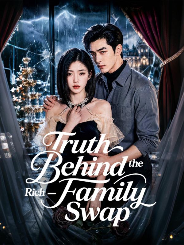 Truth Behind the Rich‑Family Swap