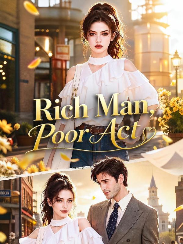 Rich Man, Poor Act